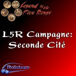 JDR - Liveplay L5R - Seconde Cité - Rolisteam